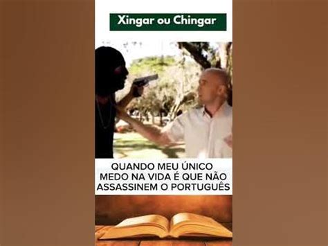 chinga ou xinga|xingar